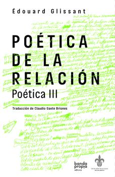 POÉTICA DE LA RELACIÓN : POÉTICA III