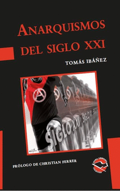 ANARQUISMOS DEL SIGLO XXI