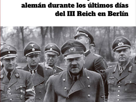 En el búnker con Hitler : El testimonio de un joven oficial alemán durante los últimos días del III Reich en Berlín