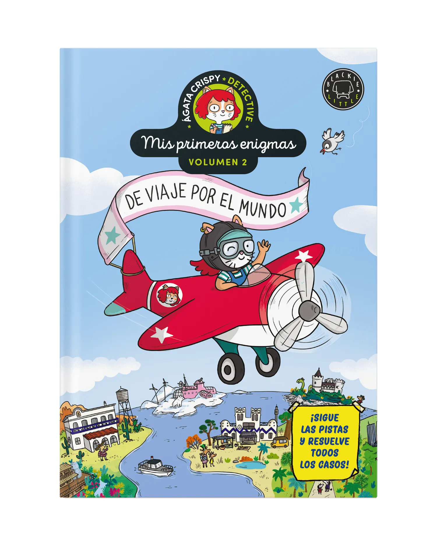 Ágata Crispy, detective. Mis primeros enigmas vol.2 : De viaje por el mundo
