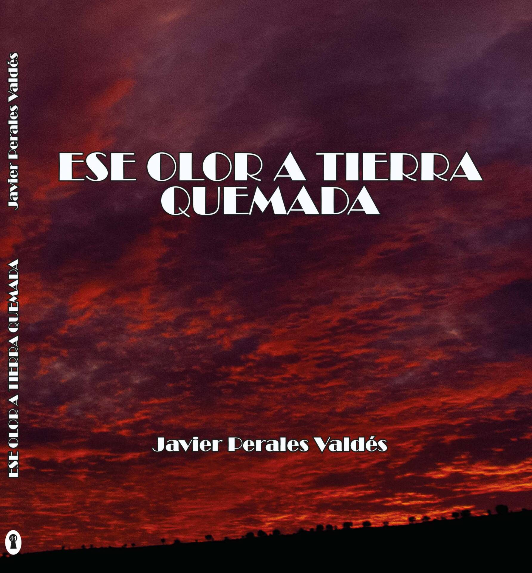 ESE OLOR A TIERRA QUEMADA