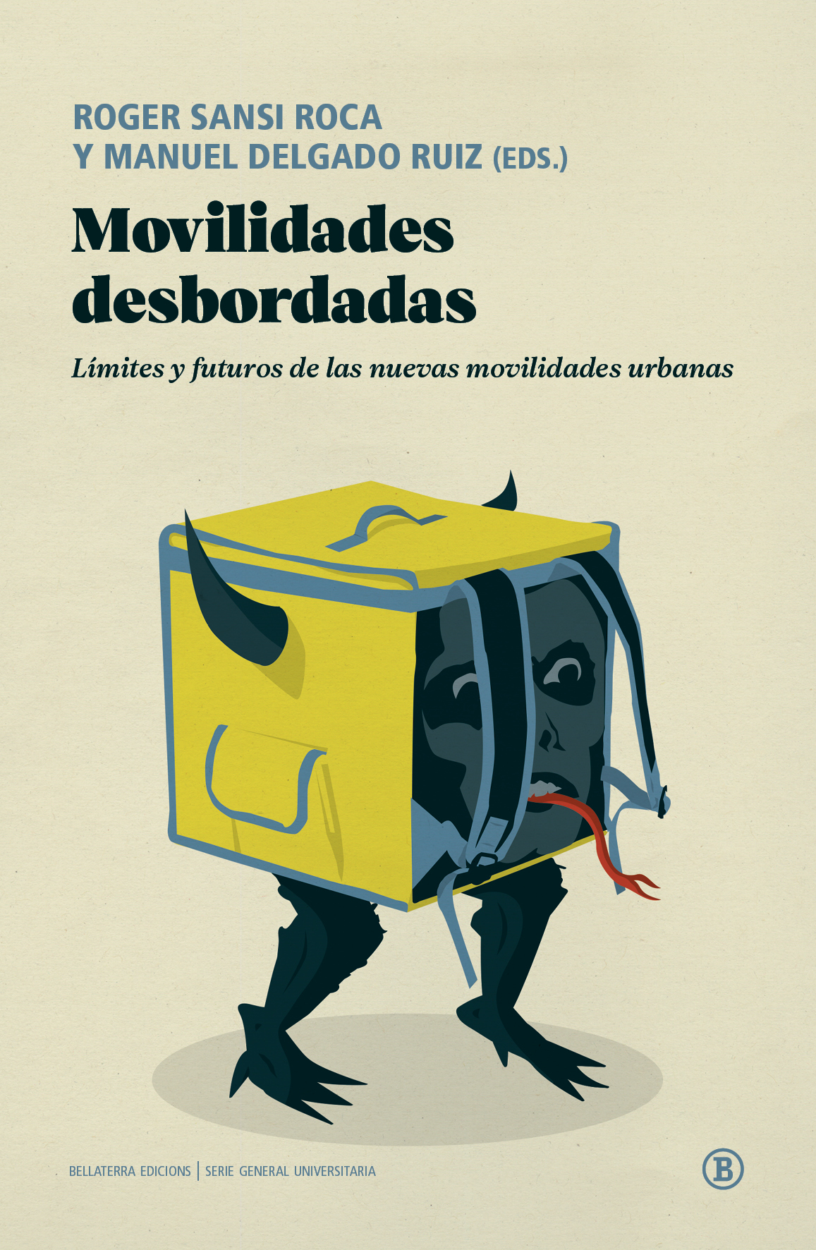 MOVILIDADES DESBORDADAS : LÍMITES Y FUTUROS DE LAS NUEVAS MOVILIDADES URBANAS