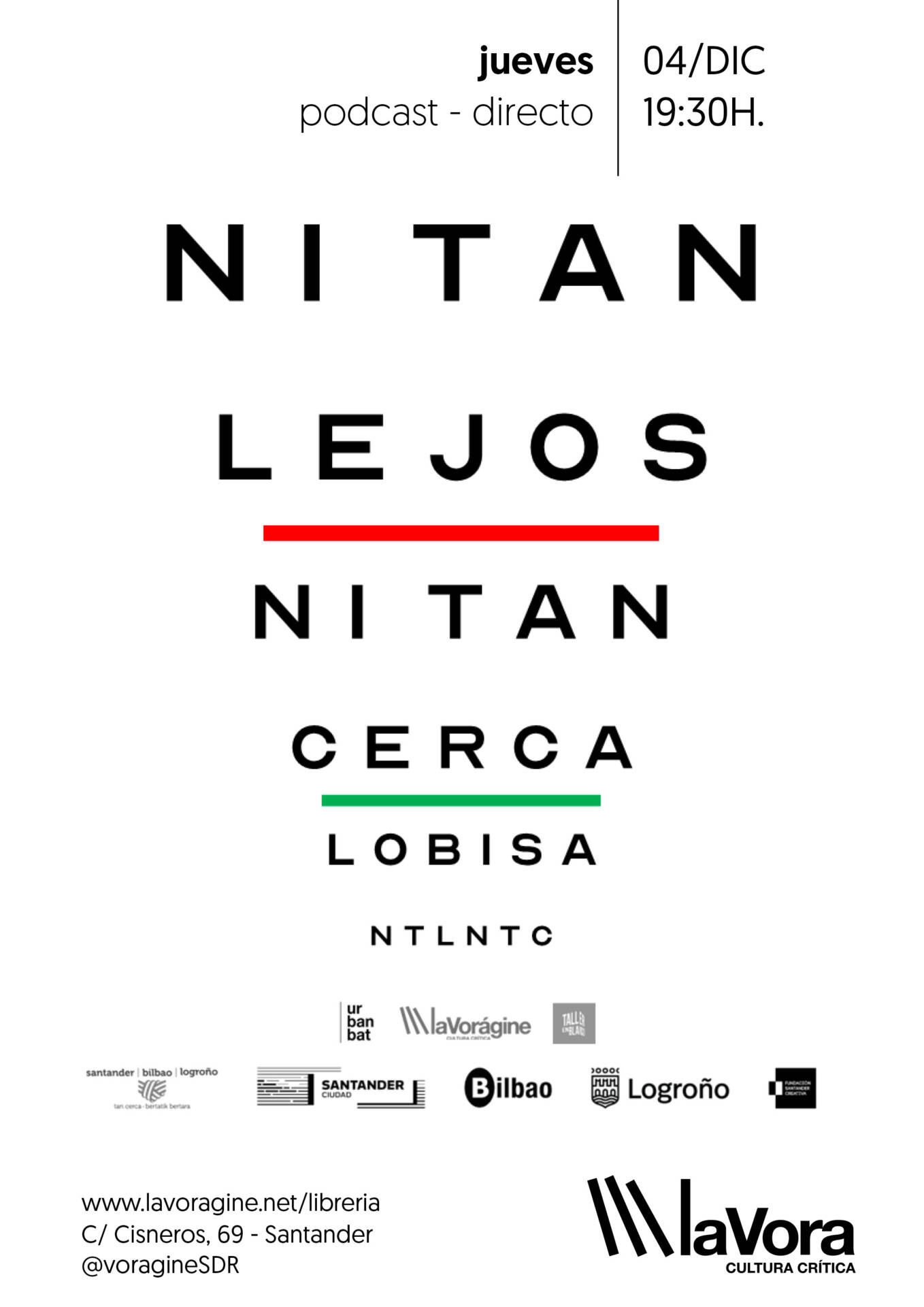 Ni tan lejos ni tan cerca