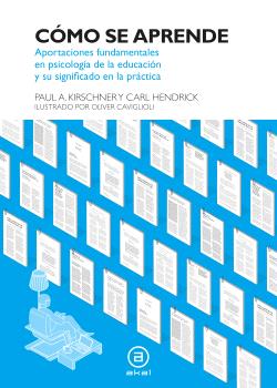 Cómo se aprende : Aportaciones fundamentales en psicología de la educación y su significado en la práctica