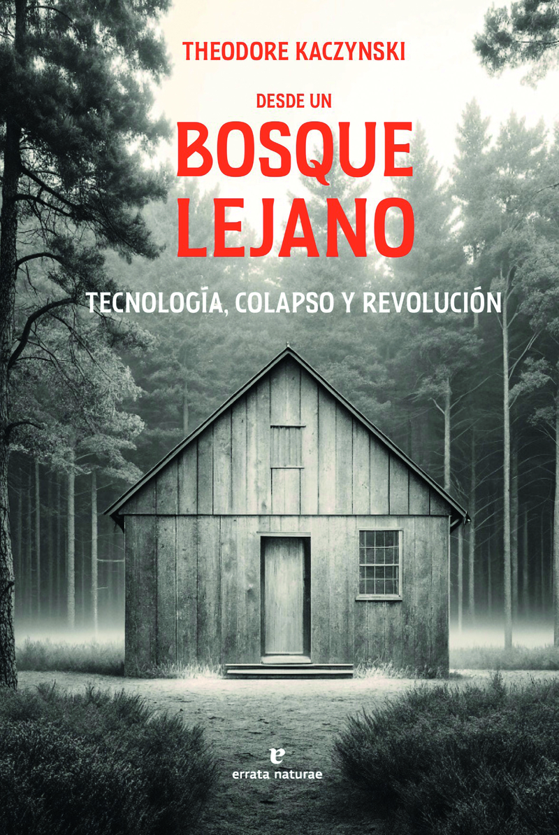 Desde un bosque lejano : Tecnología, colapso y revolución