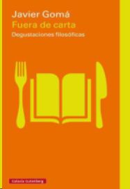 Fuera de carta : Degustaciones filosóficas