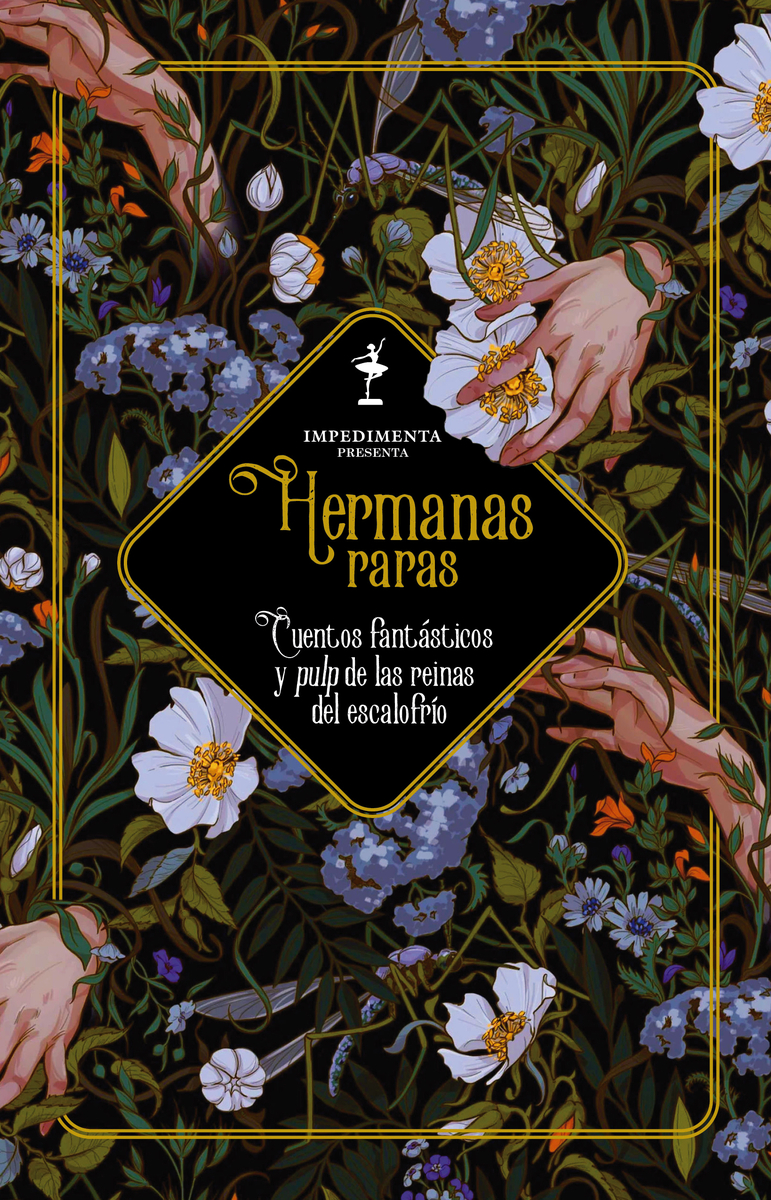 Hermanas raras : Cuentos fantásticos y pulp de las reinas del escalofrío