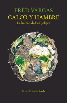 Calor y hambre : La humanidad en peligro