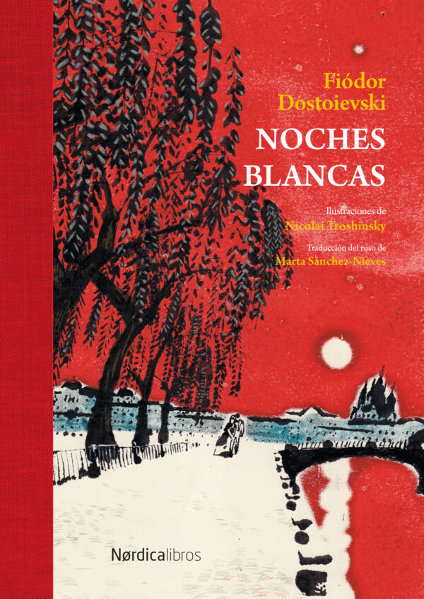 Noches Blancas : EDICIÓN LUJO