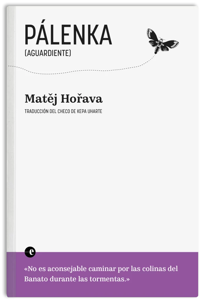 Pálenka (Aguardiente) : Relatos del Banato