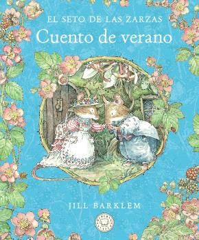 El Seto de las Zarzas. Cuento de verano (Nueva edición)