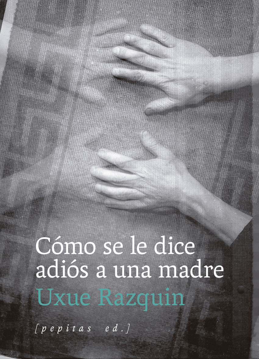 Cómo se le dice adiós a una madre