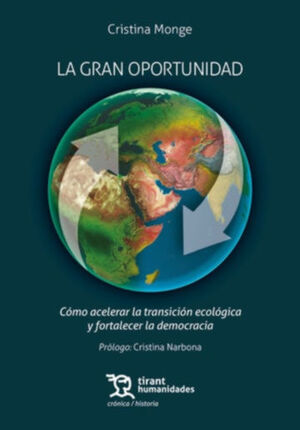 La gran oportunidad: Cómo acelerar la transición ecológica y fortalecer la democracia