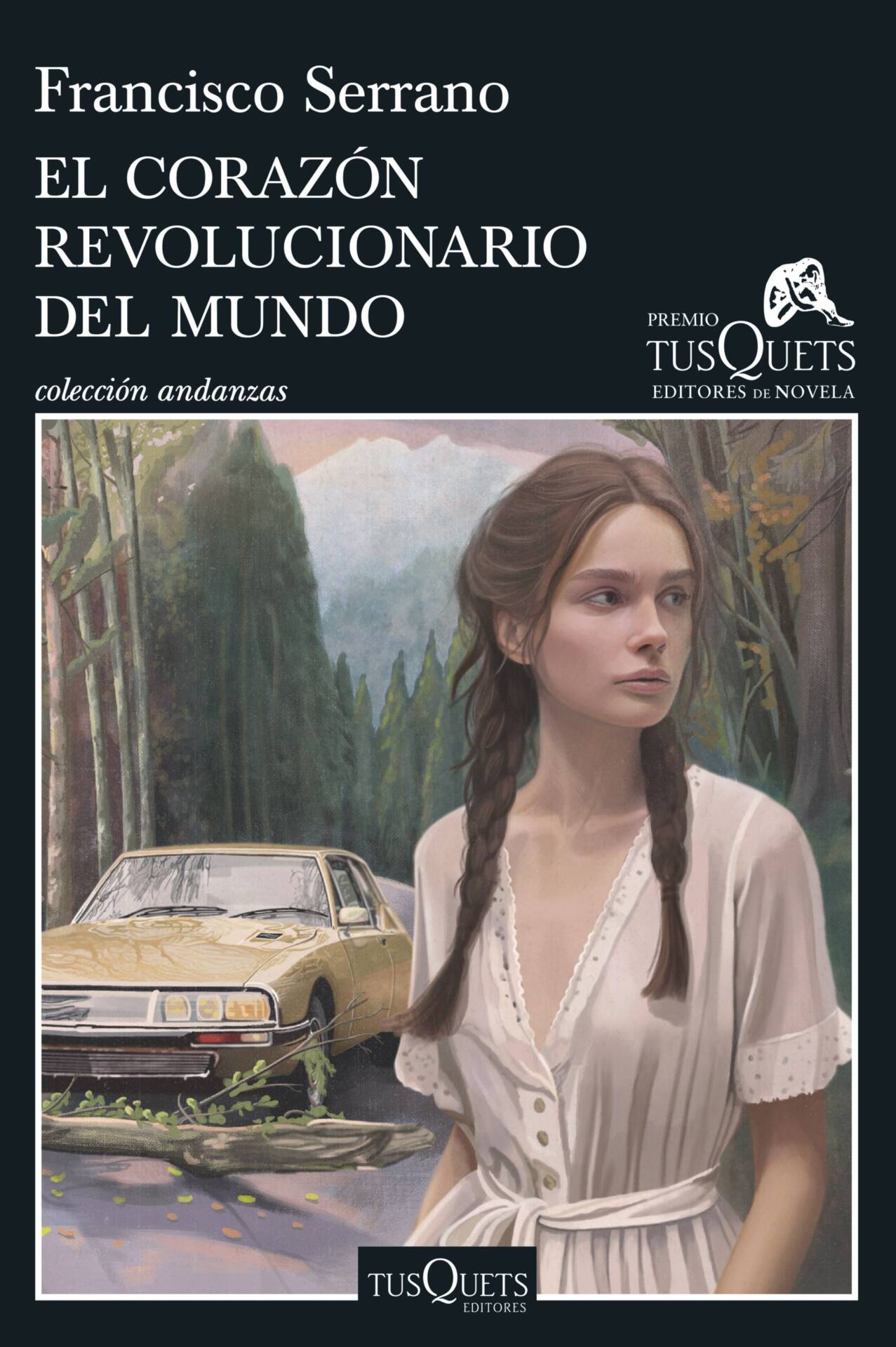 El corazón revolucionario del mundo : XXI Premio Tusquets Editores de Novela 2025