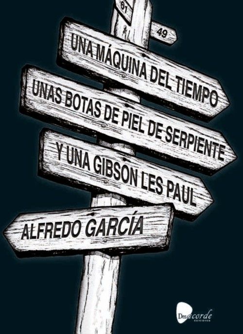 Una máquina del tiempo, unas botas de piel de serpiente y una Gibson Les Paul