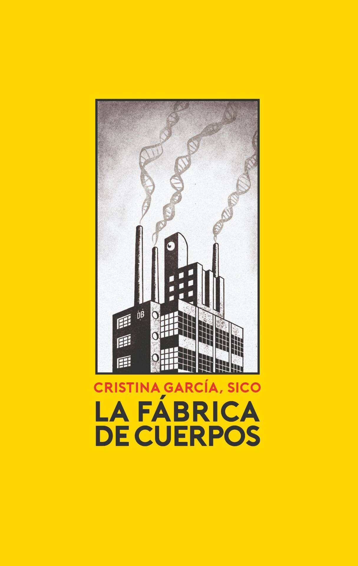 La fábrica de cuerpos