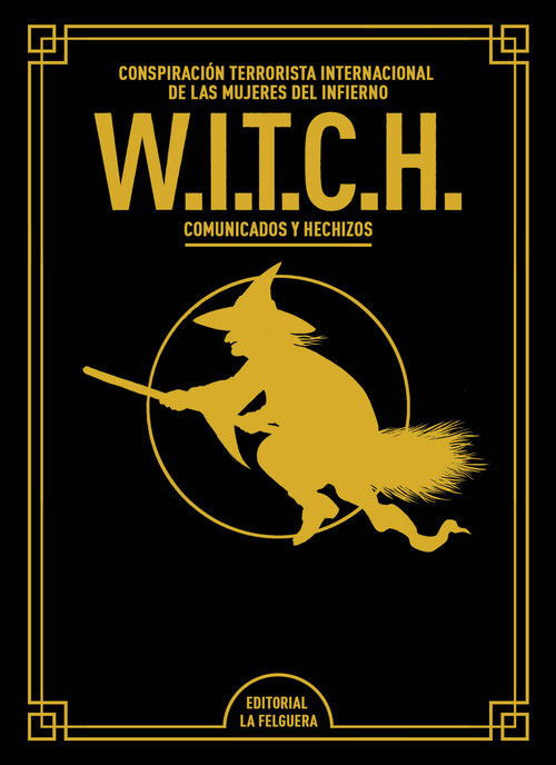 W.I.T.C.H.(EDICIÓN DE LUJO AMPLIADA Y REVISADA) : COMUNICADOS Y HECHIZOS