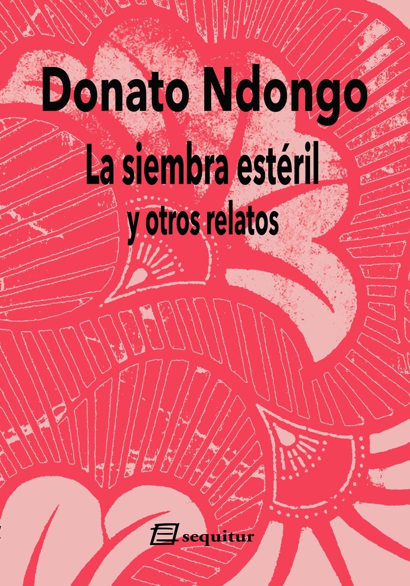 LA SIEMBRA ESTÉRIL Y OTROS RELATOS