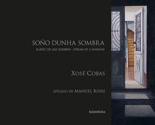Sueño de una sombra : Soño dunha sombra - Dream of a shadow