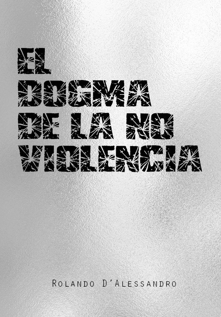El dogma de la no violencia