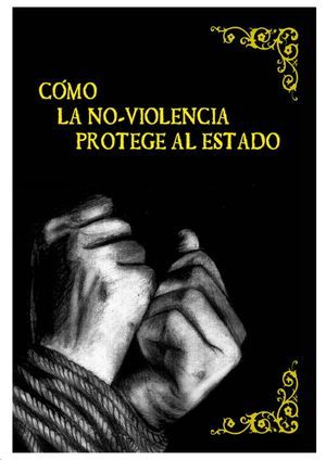 Como la no-violencia protege al Estado