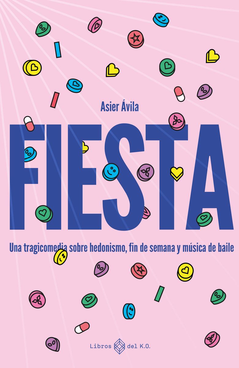 Fiesta : Una tragicomedia sobre drogas, fin de semana y música de baile