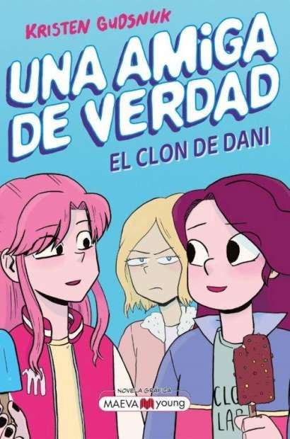 Una amiga de verdad 2 : El clon de Dani