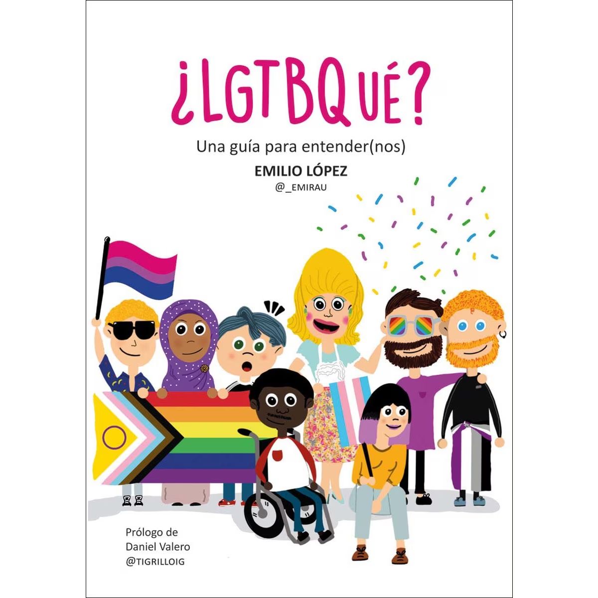 ¿LGTBQué? : Una guía para entender(nos)