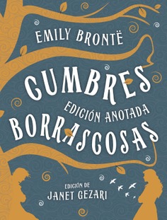 Cumbres borrascosas : Edición anotada