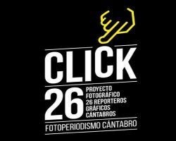 Click 26. Proyecto fotográfico de 26 reporteros gráficos cántabros. : Fotoperiodismo cántabro