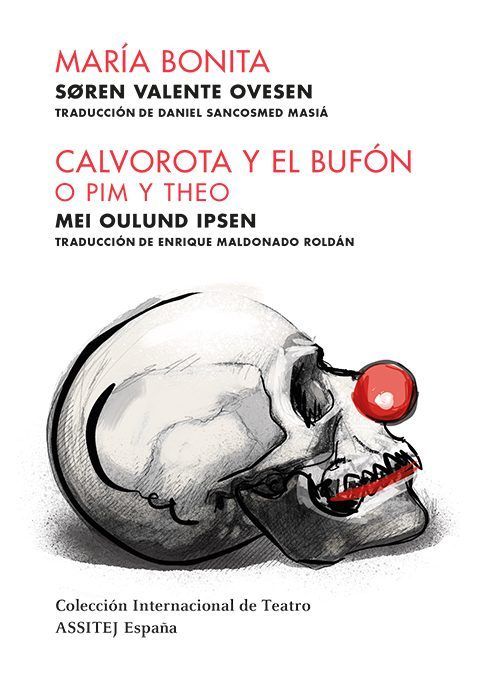 María Bonita / Calvorota y el bufón o Pim y Theo