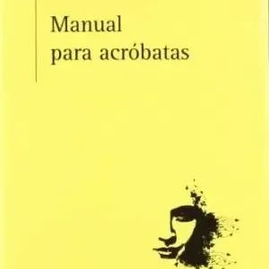Manual para acróbatas