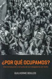POR QUE OCUPAMOS? UNA INTRODUCCION A LA LUCHA DE