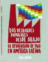 Los desbordes populares desde abajo : La revolución de 1968 en América Latina