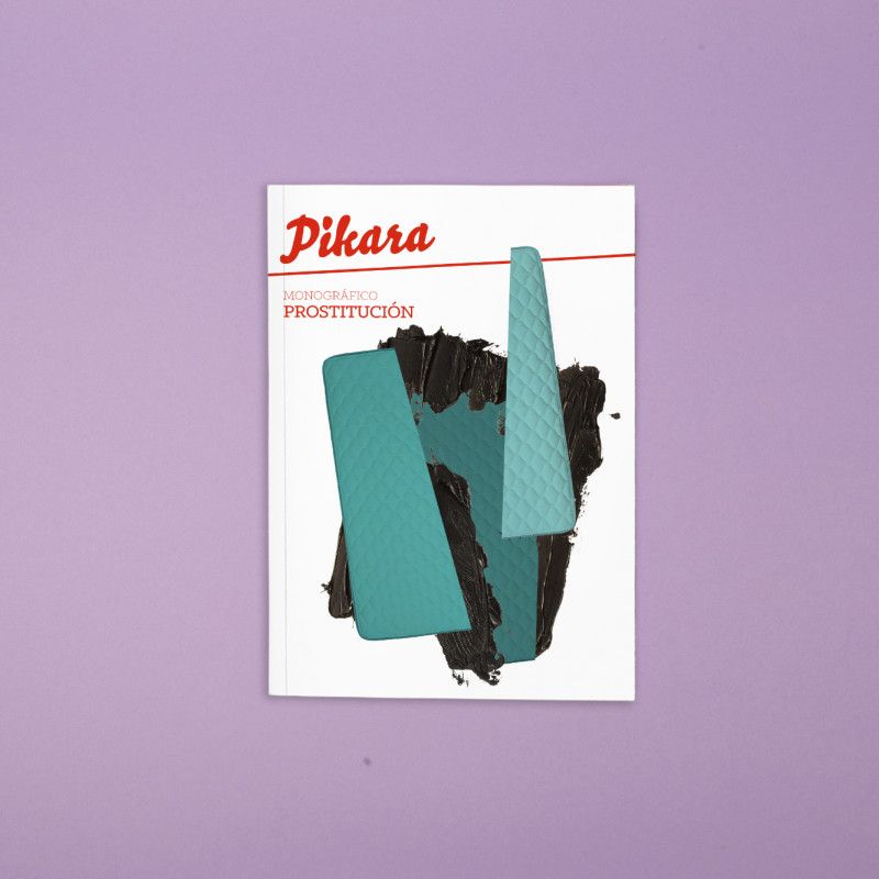 MONOGRÁFICO PÍKARA PROSTITUCIÓN