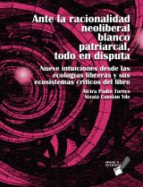 ANTE LA RACIONALIDAD BLANCO PATRIARCAL, TODO EN DISPUTA