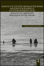 HACIA UN NUEVO ROMANTICISMO REVOLUCIONARIO Y ANTIDESARROLLISTA