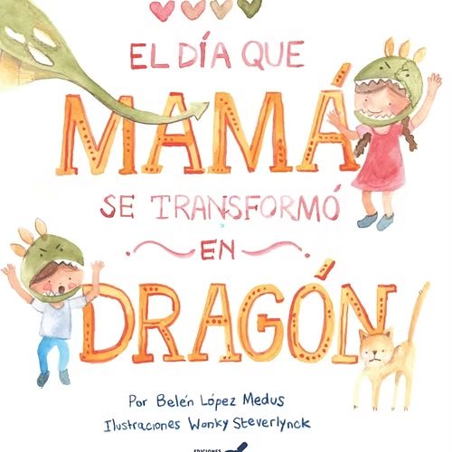 dia que mama se transformo en dragon, El