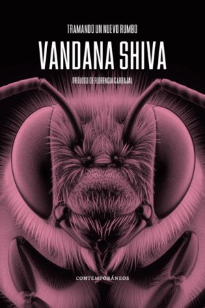 Tramando un nuevo rumbo Vandana Shiva