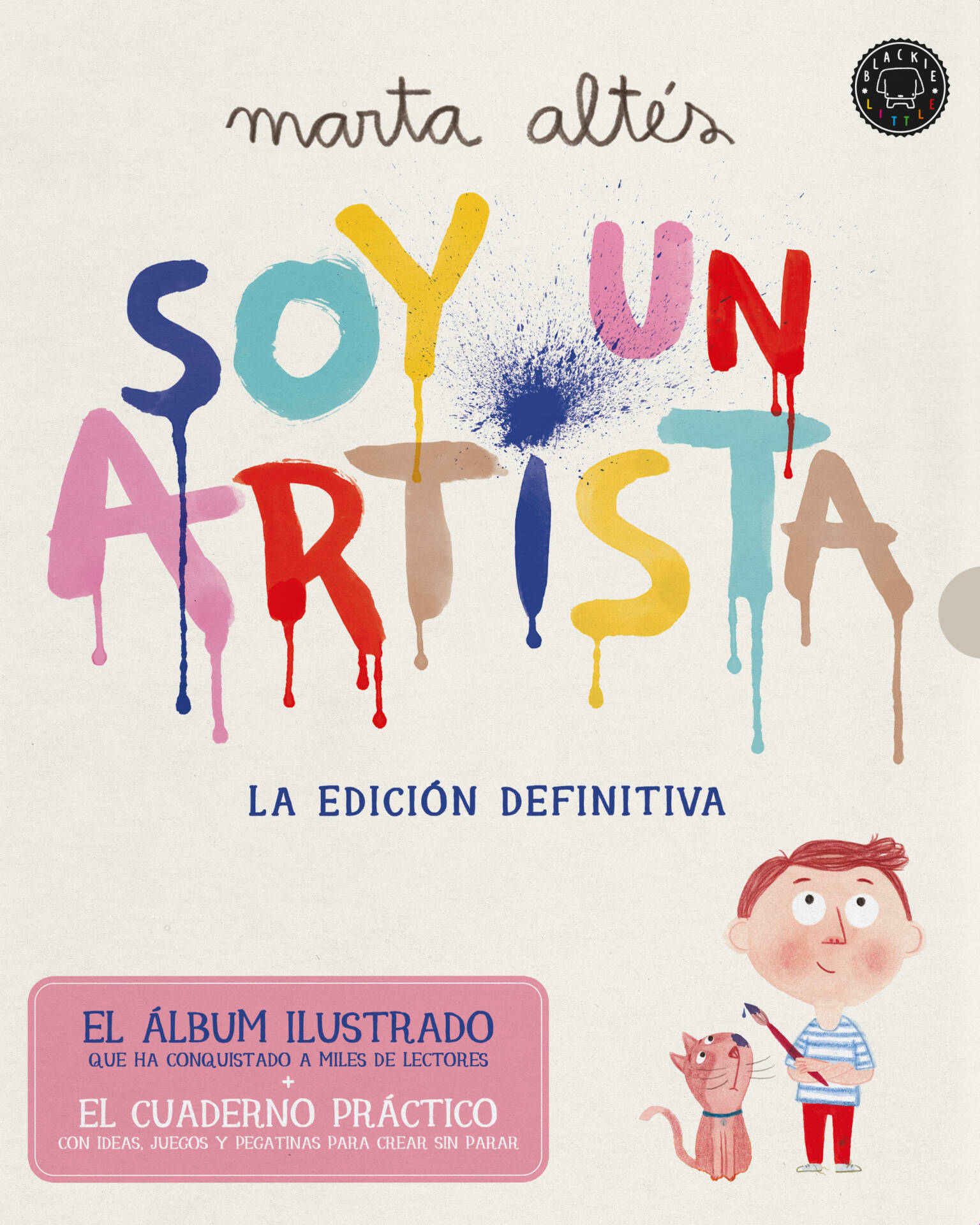 Soy un artista. La edición definitiva. : El álbum ilustrado + El cuaderno práctico