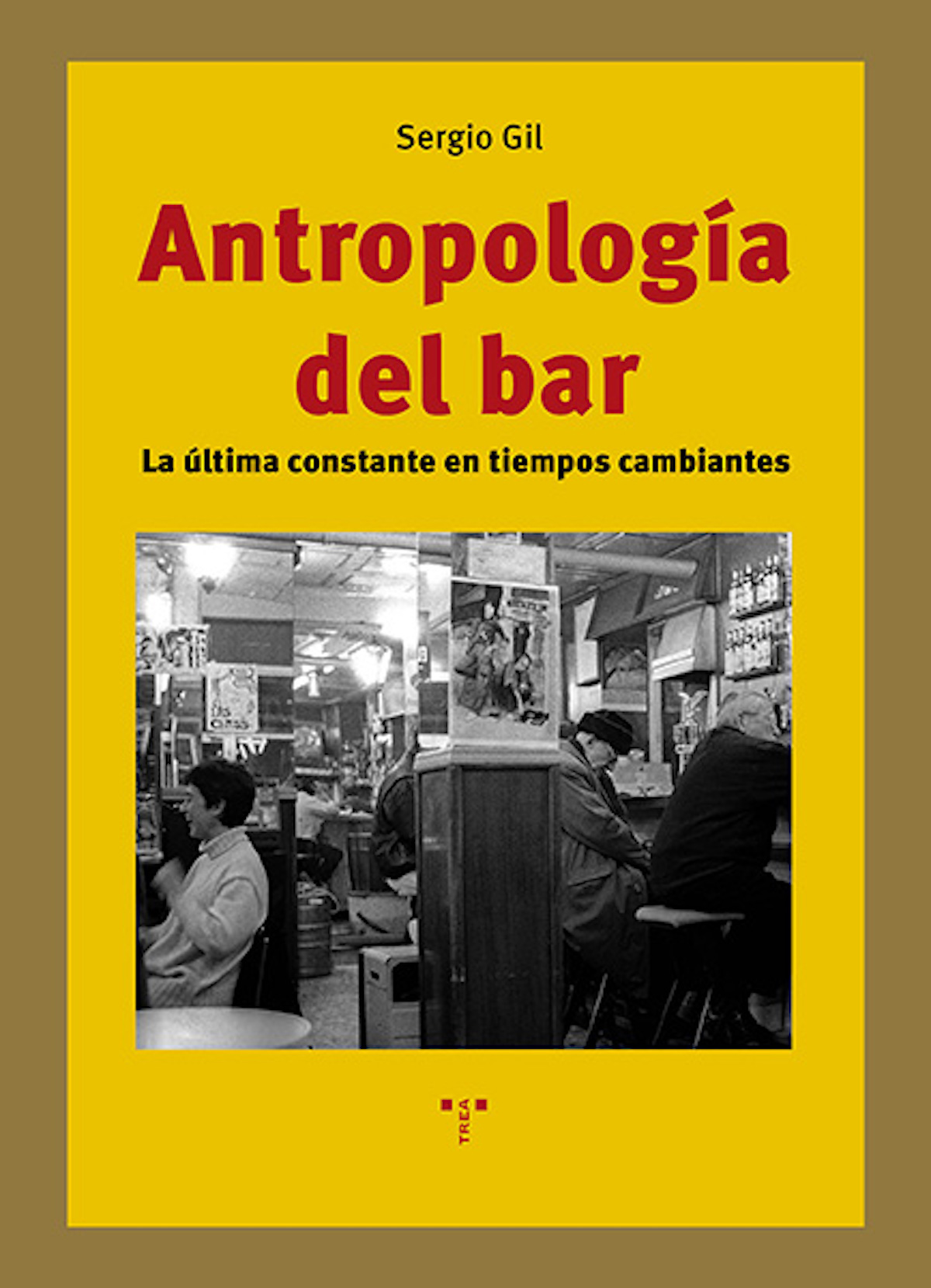 Antropología del bar : La última constante en tiempos cambiantes