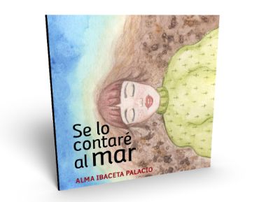 SE LO CONTARÉ AL MAR