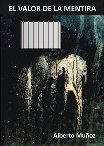 EL VALOR DE LA MENTIRA