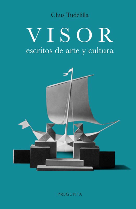 Visor: Escritos de arte y cultura