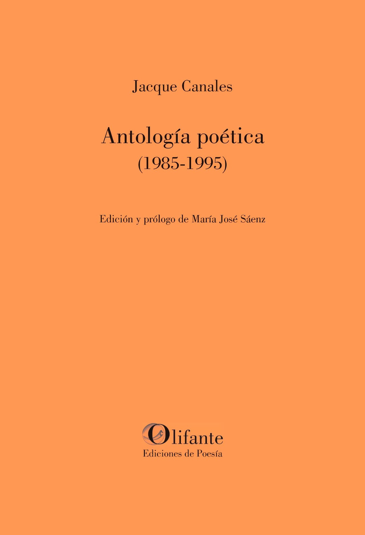 ANTOLOGÍA POÉTICA (1985-1995)