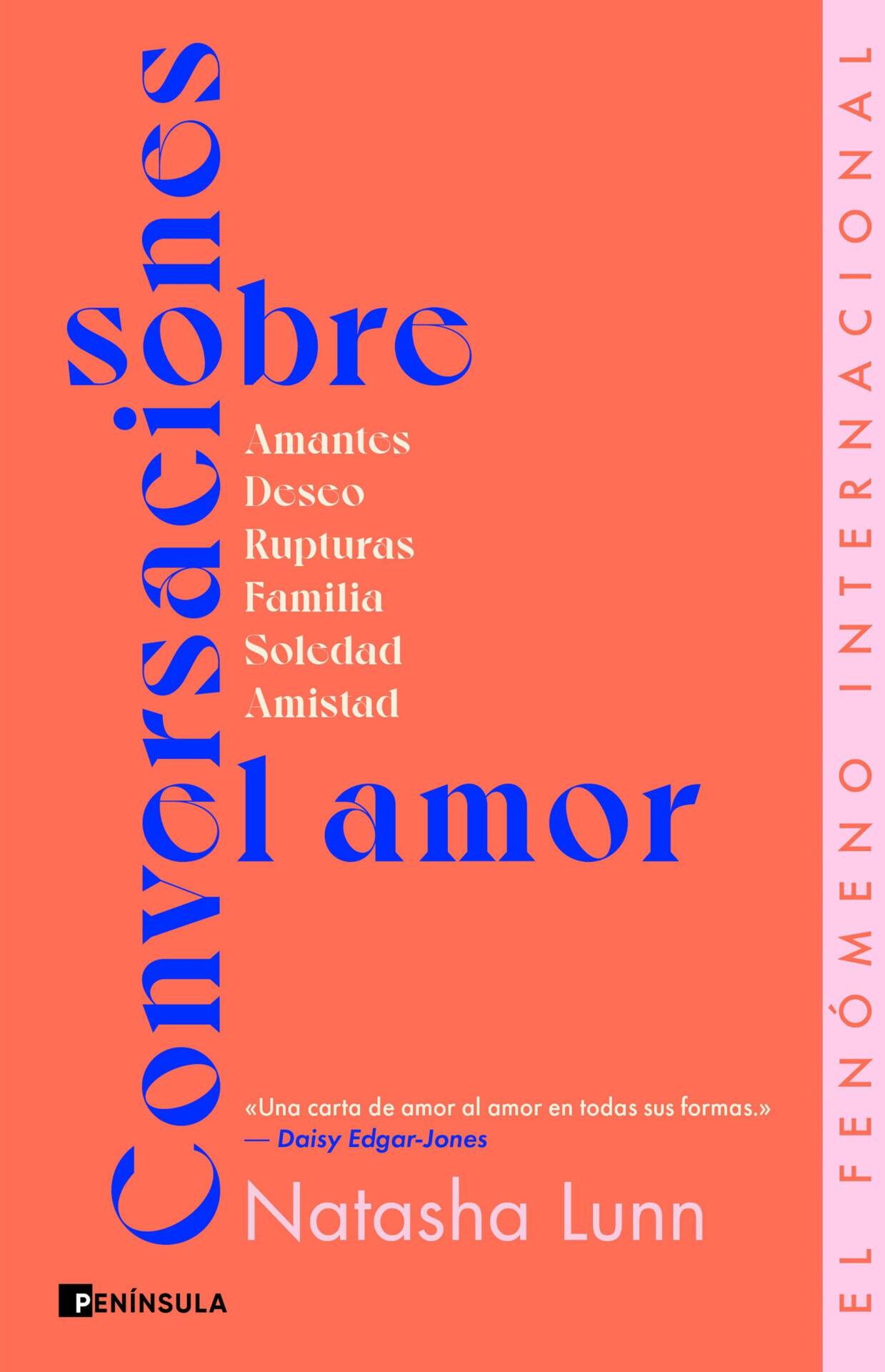 Conversaciones sobre el amor : Amantes, deseo, rupturas, familia, soledad, amistad