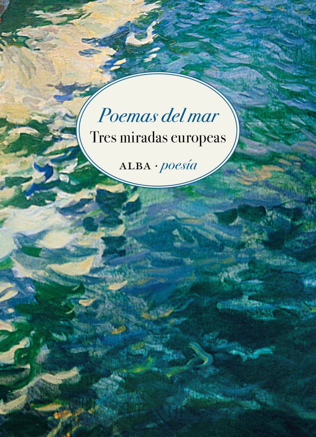 Poemas del mar : Tres miradas europeas