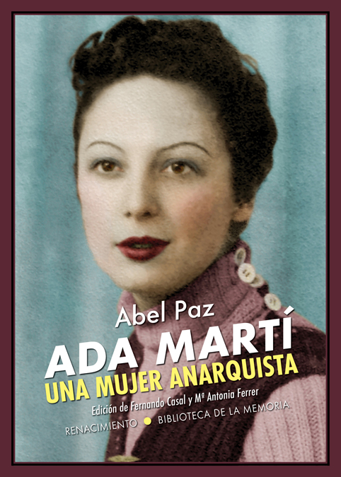 Ada Martí. Una mujer anarquista : Ensayo biográfico