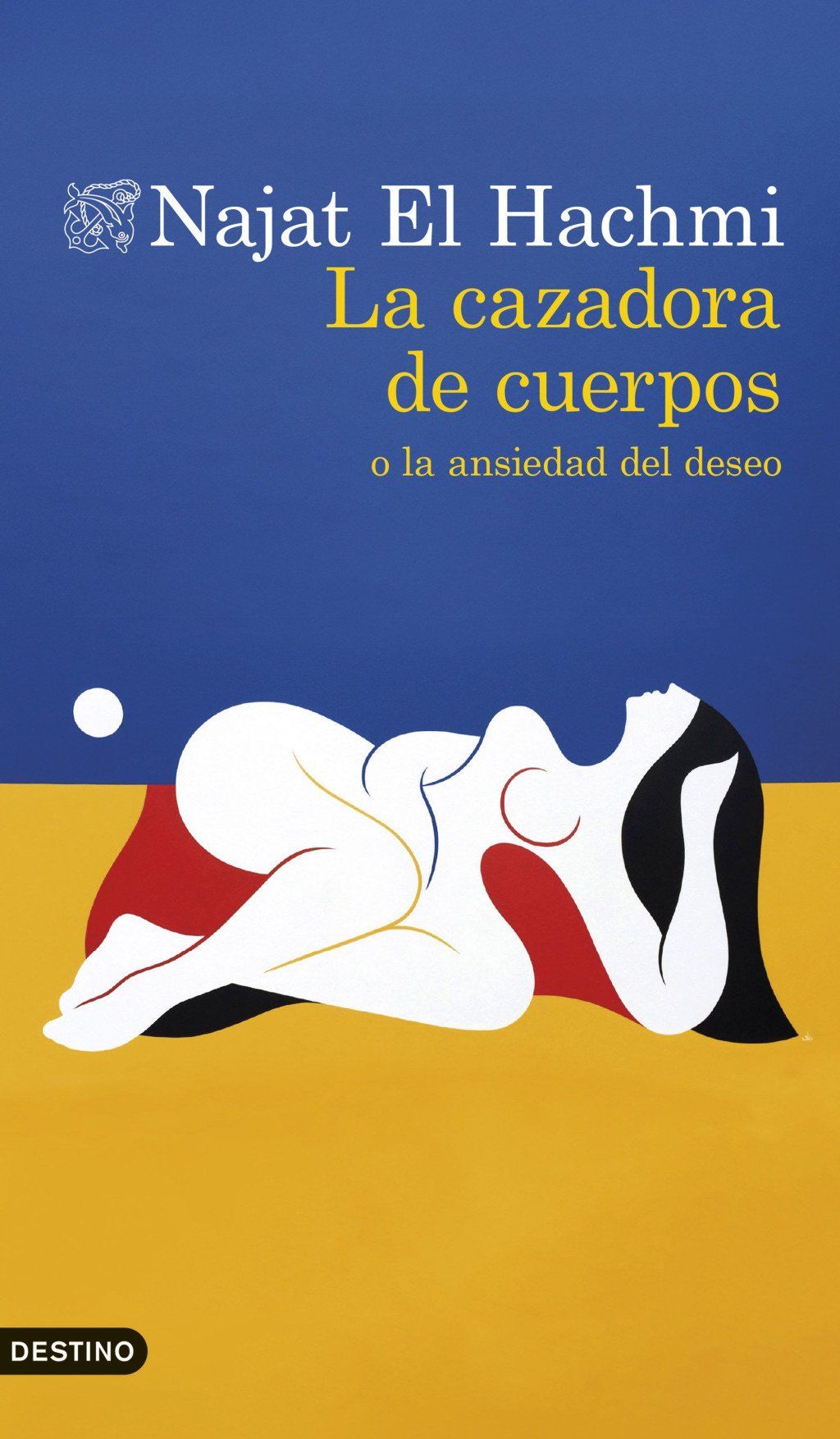 La cazadora de cuerpos o la ansiedad del deseo : o la ansiedad del deseo