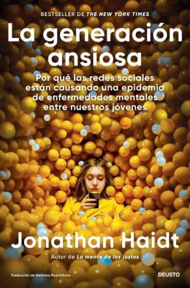 La generación ansiosa : Por qué las redes sociales están causando una epidemia de enfermedades mentales entre nuestros jóvenes